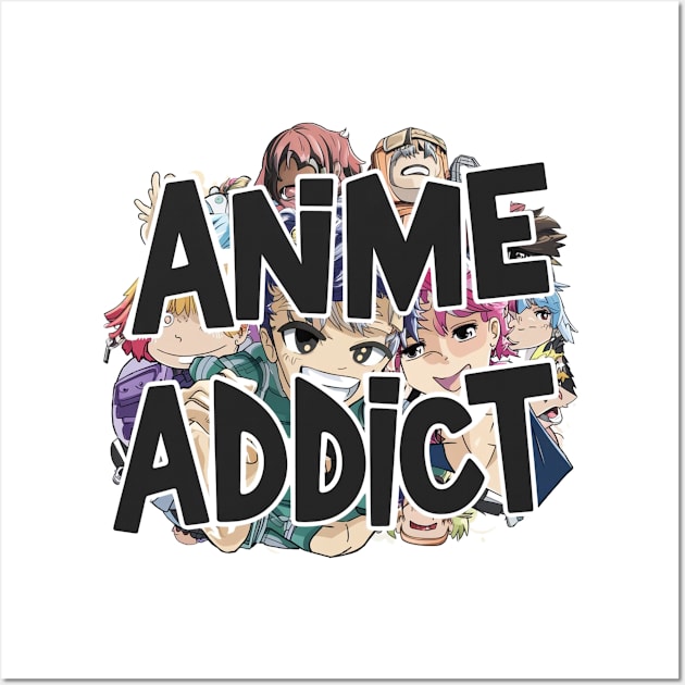 Anime Addict Wall Art by Hunter_c4 "Click here to uncover more designs"